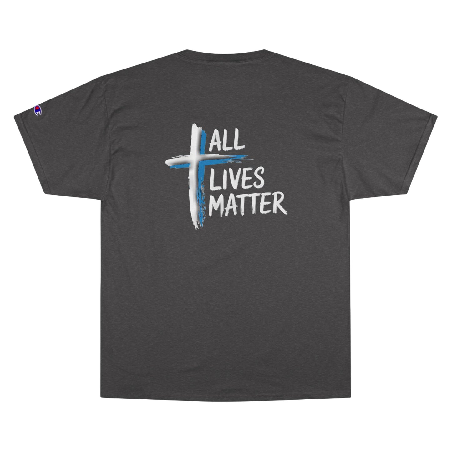 Outspoken Designs 04-02 "All Lives Matter" Designer Champion Unisex T-shirt (2 colors)