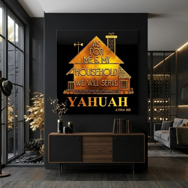 Modern black interior featuring a gold-etched wall art of a house with the scripture "As for me & my household we will serve YAHUAH," citing Joshua 24:15.