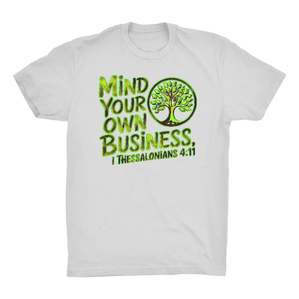 Outspoken Designs 06-02 "Mind Your Own Business" Designer Anthem Unisex Organic Premium Jersey T-shirt (3 colors)