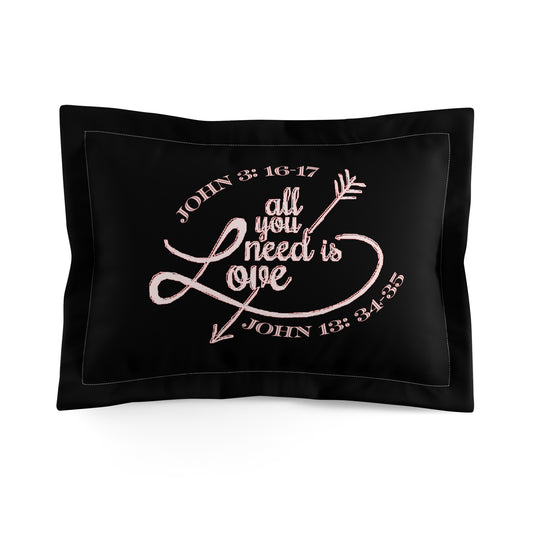 Illustrated Truth 02-01 "All You Need is Love" Designer Microfiber Pillow Sham