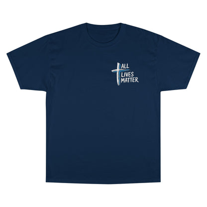 Outspoken Designs 04-02 "All Lives Matter" Designer Champion Unisex T-shirt (2 colors)