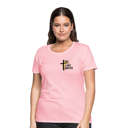 Outspoken Designs 04-01 "All Lives Matter" Ladies Designer Premium Cotton T-shirt (14 colors) - pink