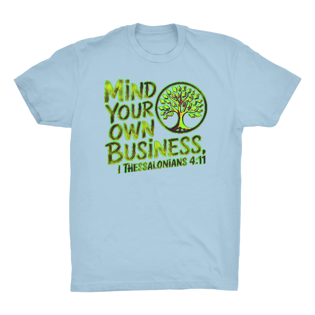 Outspoken Designs 06-02 "Mind Your Own Business" Designer Anthem Unisex Organic Premium Jersey T-shirt (3 colors)