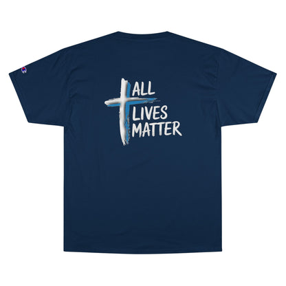 Outspoken Designs 04-02 "All Lives Matter" Designer Champion Unisex T-shirt (2 colors)