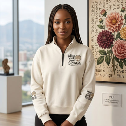 "Mind Your Own Business" (01-02) | Unisex Heavyweight Fleece Drop Shoulder Half Zip Sweatshirt